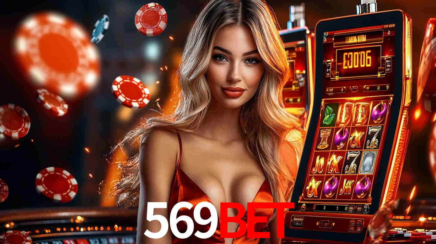 569BET - Início Rápido, Cassino Completo - 569BET login